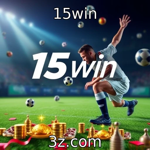 15win Desvendando o Mundo das Apostas: Analise e Aposte com Segurança